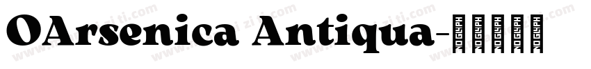 OArsenica Antiqua字体转换